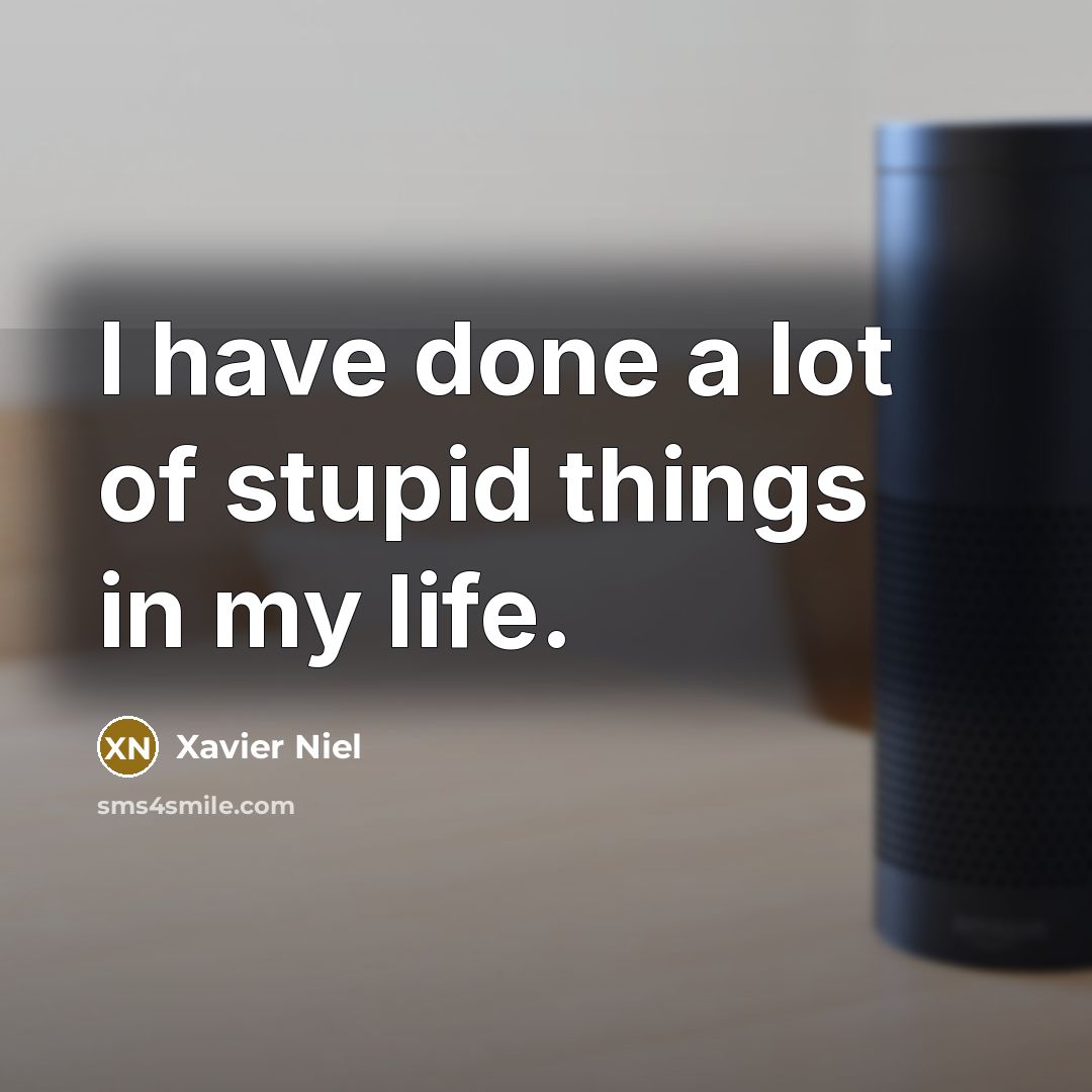 “I have done a lot of stupid things in my…” quote by Xavier Niel