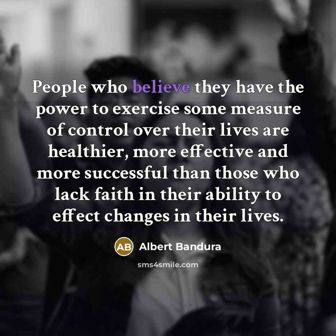 “People who believe they have the power to exercise some…” quote by Albert Bandura