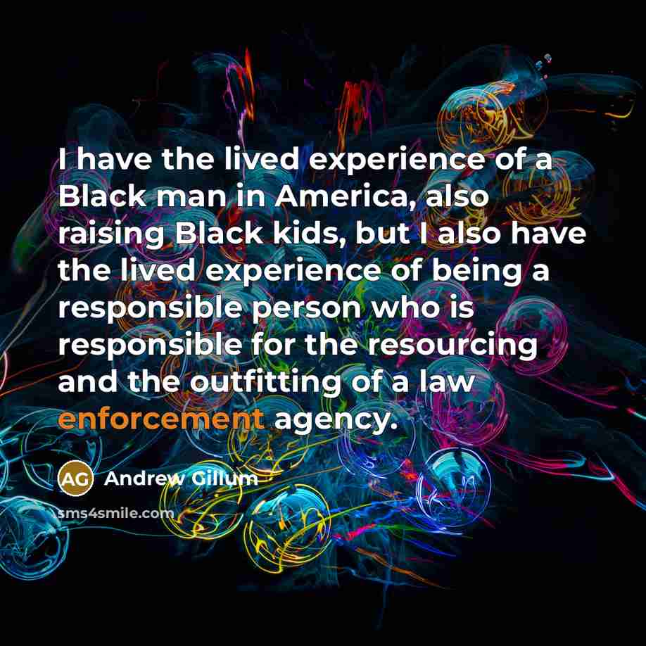“I have the lived experience of a Black man in…” quote by Andrew Gillum