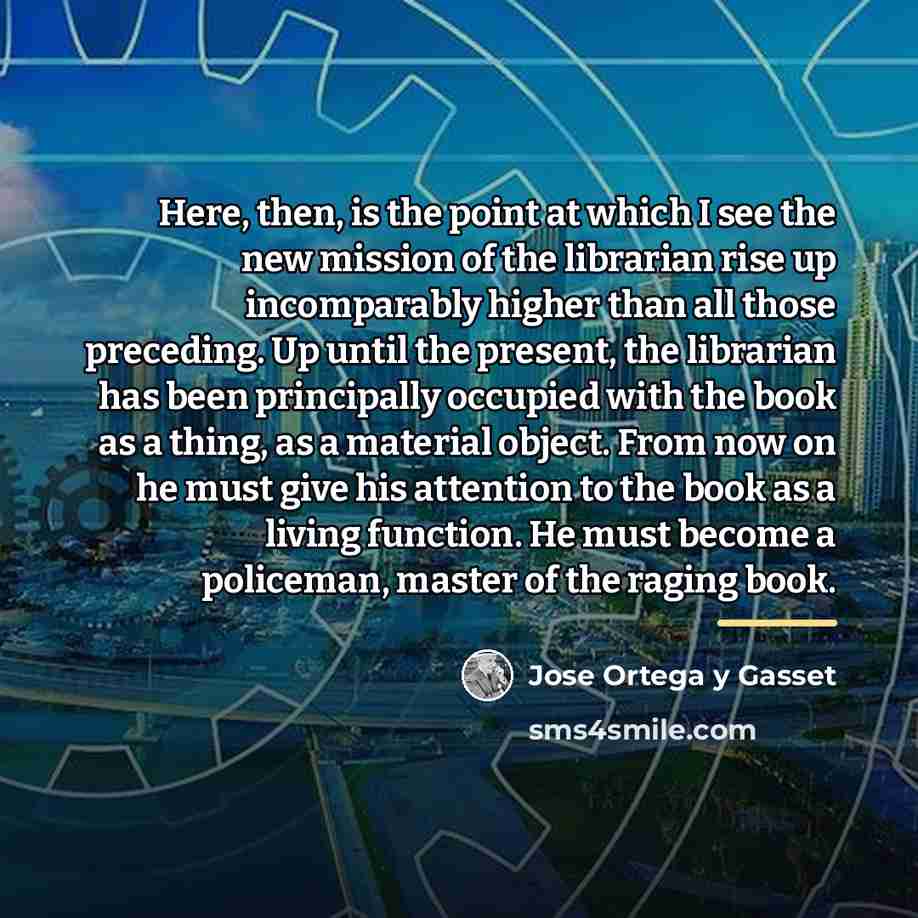 “Here, then, is the point at which I see the…” quote by Jose Ortega y Gasset