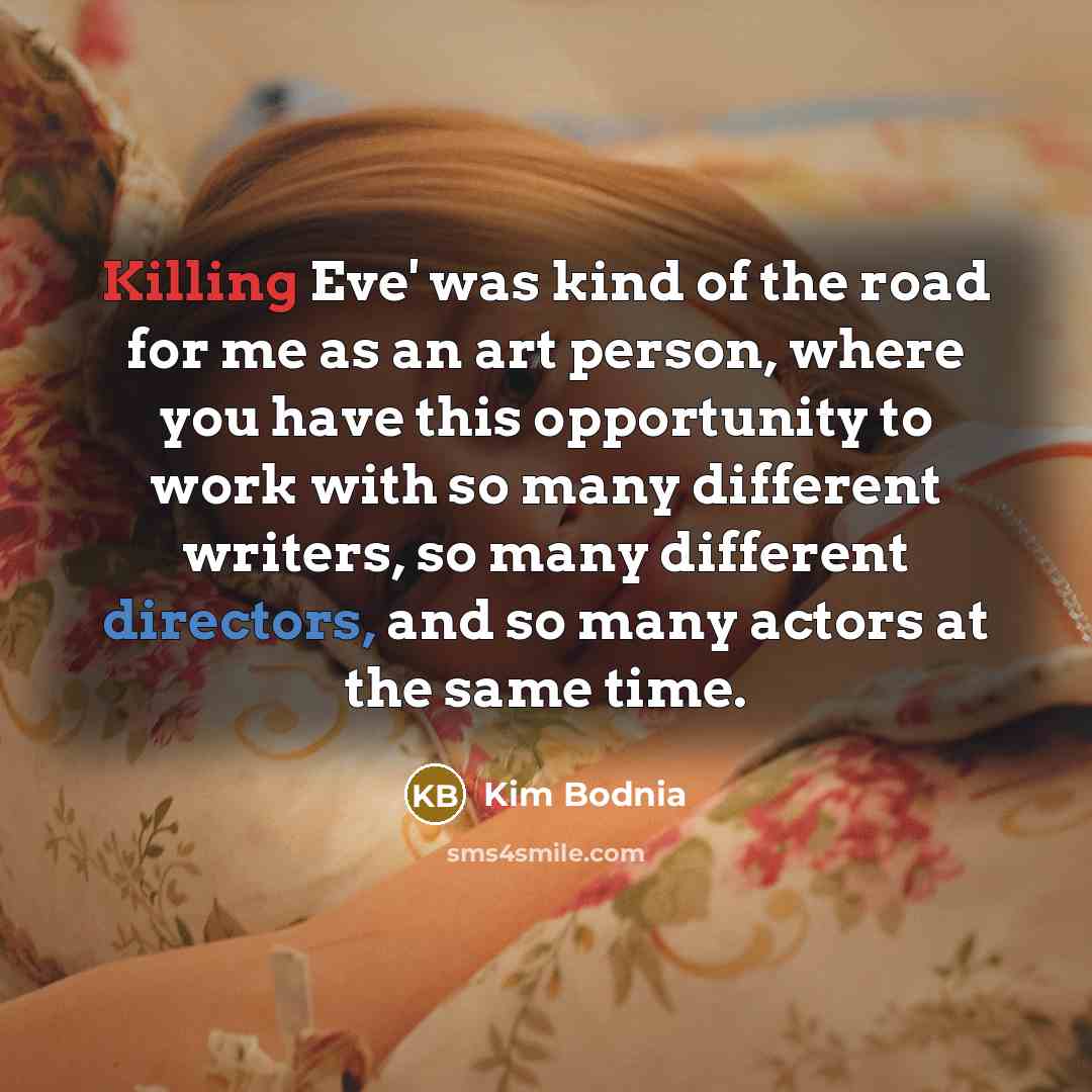 “Killing Eve' was kind of the road for me as…” quote by Kim Bodnia
