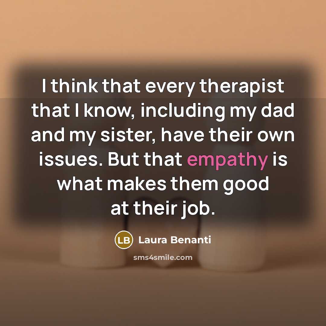 “I think that every therapist that I know, including my…” quote by Laura Benanti