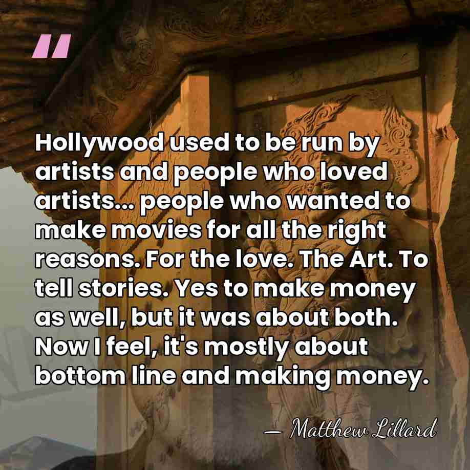 Hollywood used to be run by artists and people who loved artists...&hellip; - Matthew Lillard