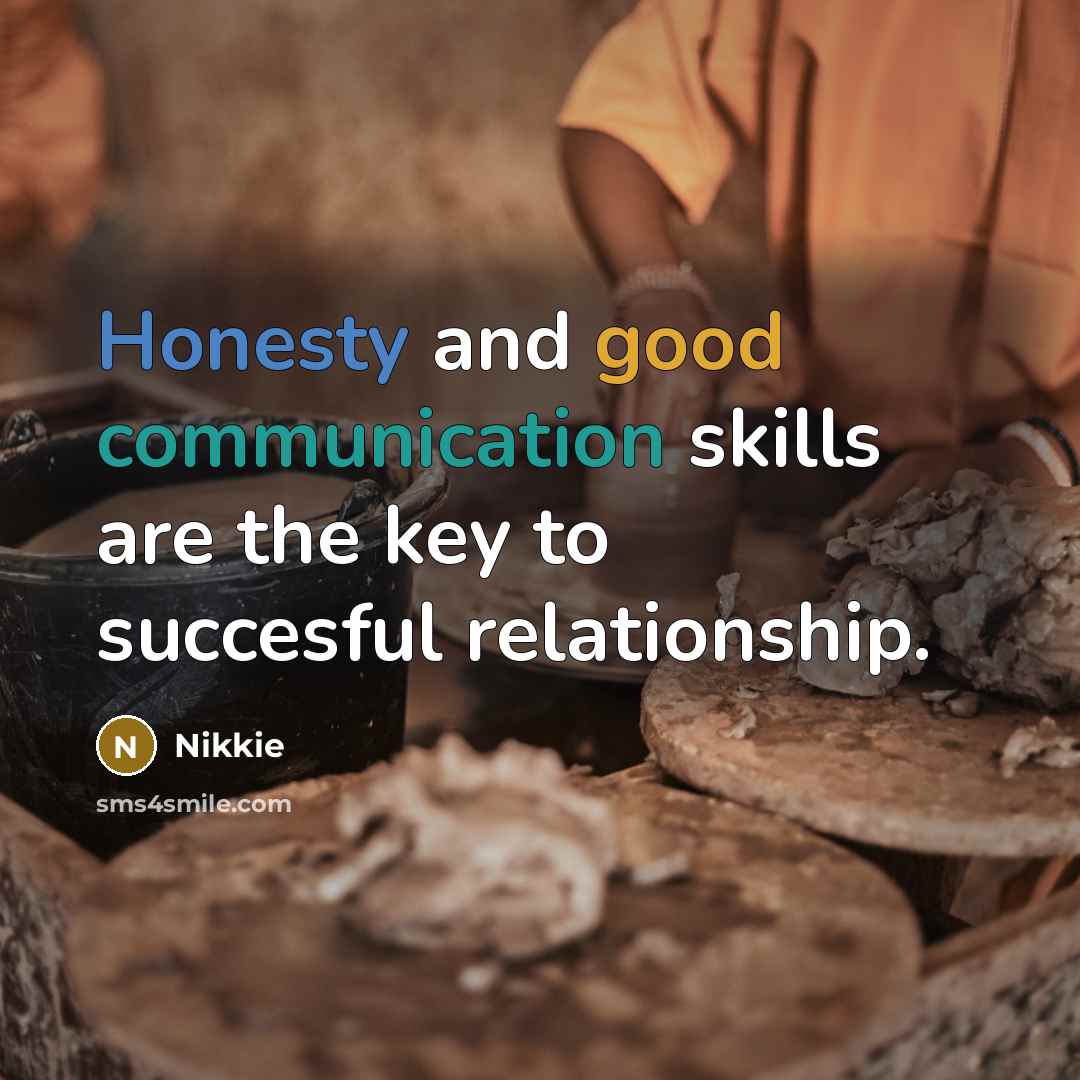 “Honesty and good communication skills are the key to succesful…” quote by Nikkie