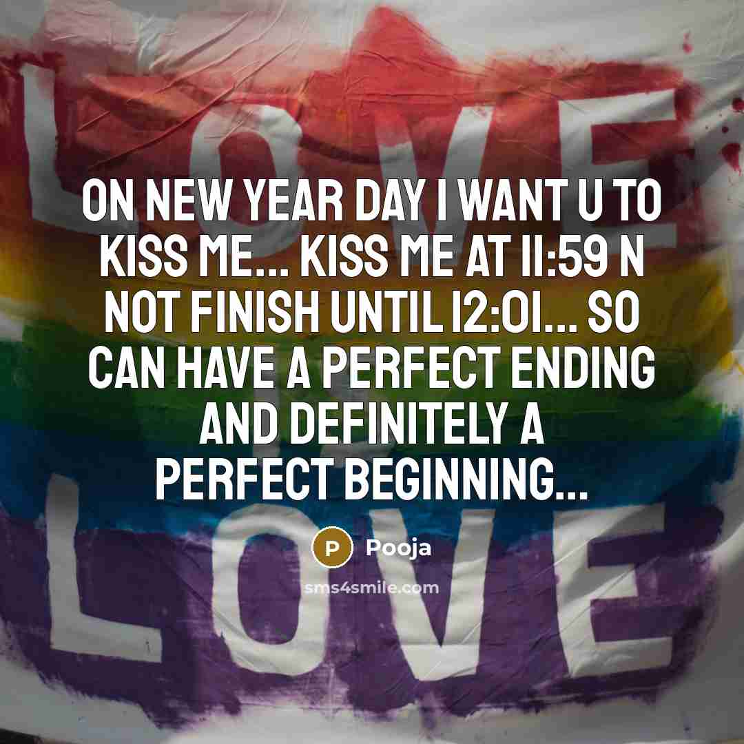 “On new year day I want u to kiss me...…” quote by Pooja