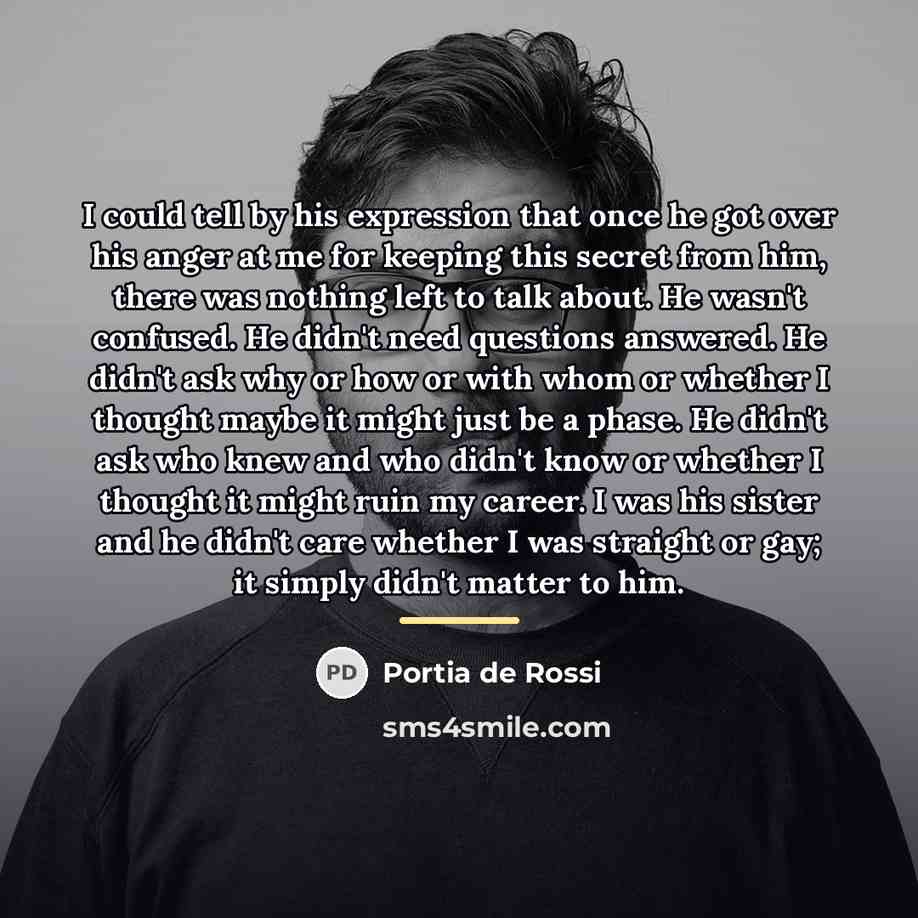 “I could tell by his expression that once he got…” quote by Portia de Rossi