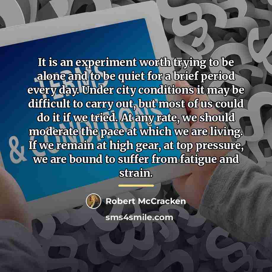 “It is an experiment worth trying to be alone and…” quote by Robert McCracken