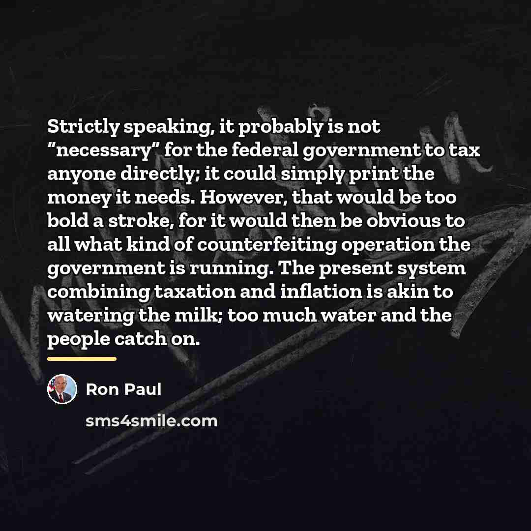 “Strictly speaking, it probably is not “necessary” for the federal…” quote by Ron Paul