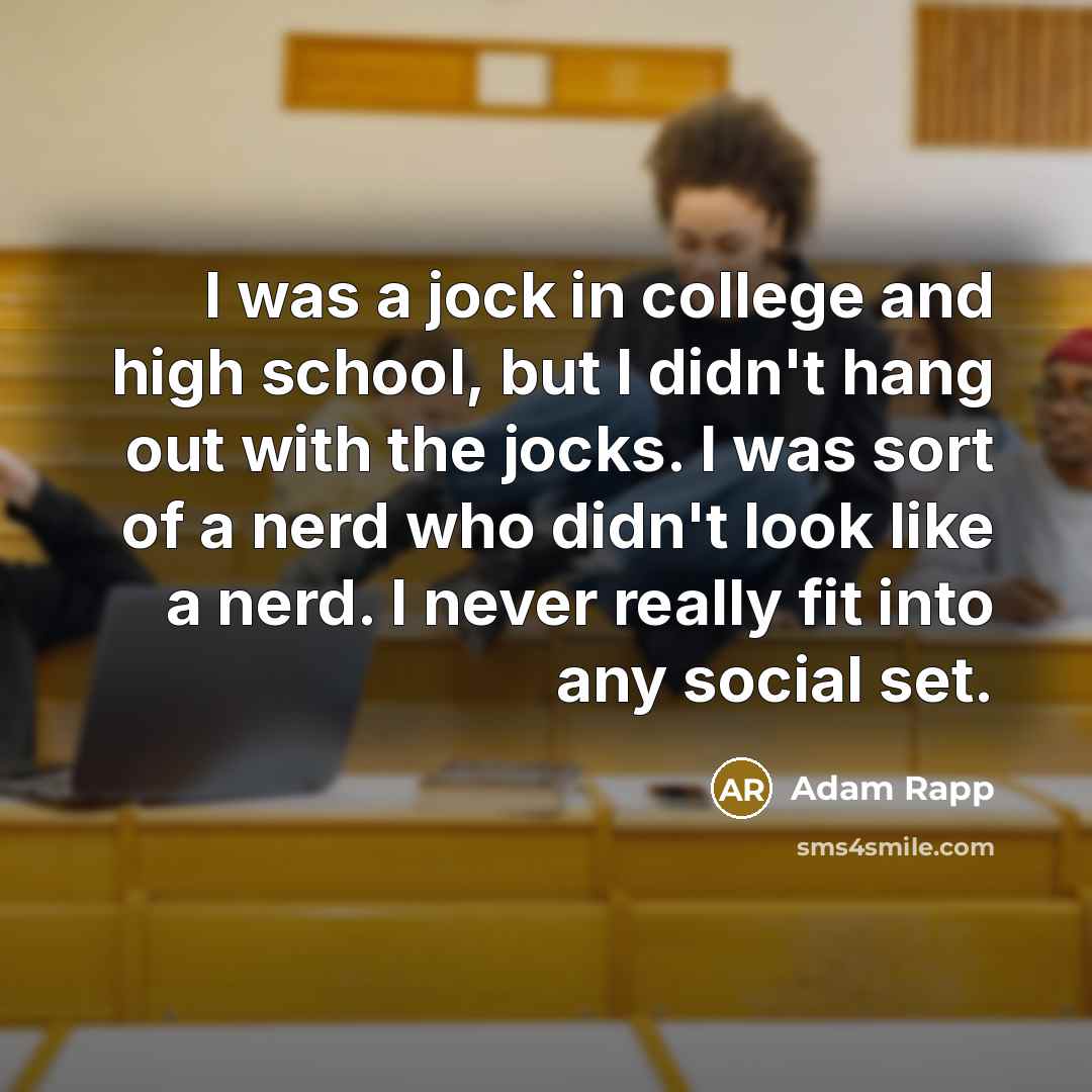 “I was a jock in college and high school, but…” quote by Adam Rapp