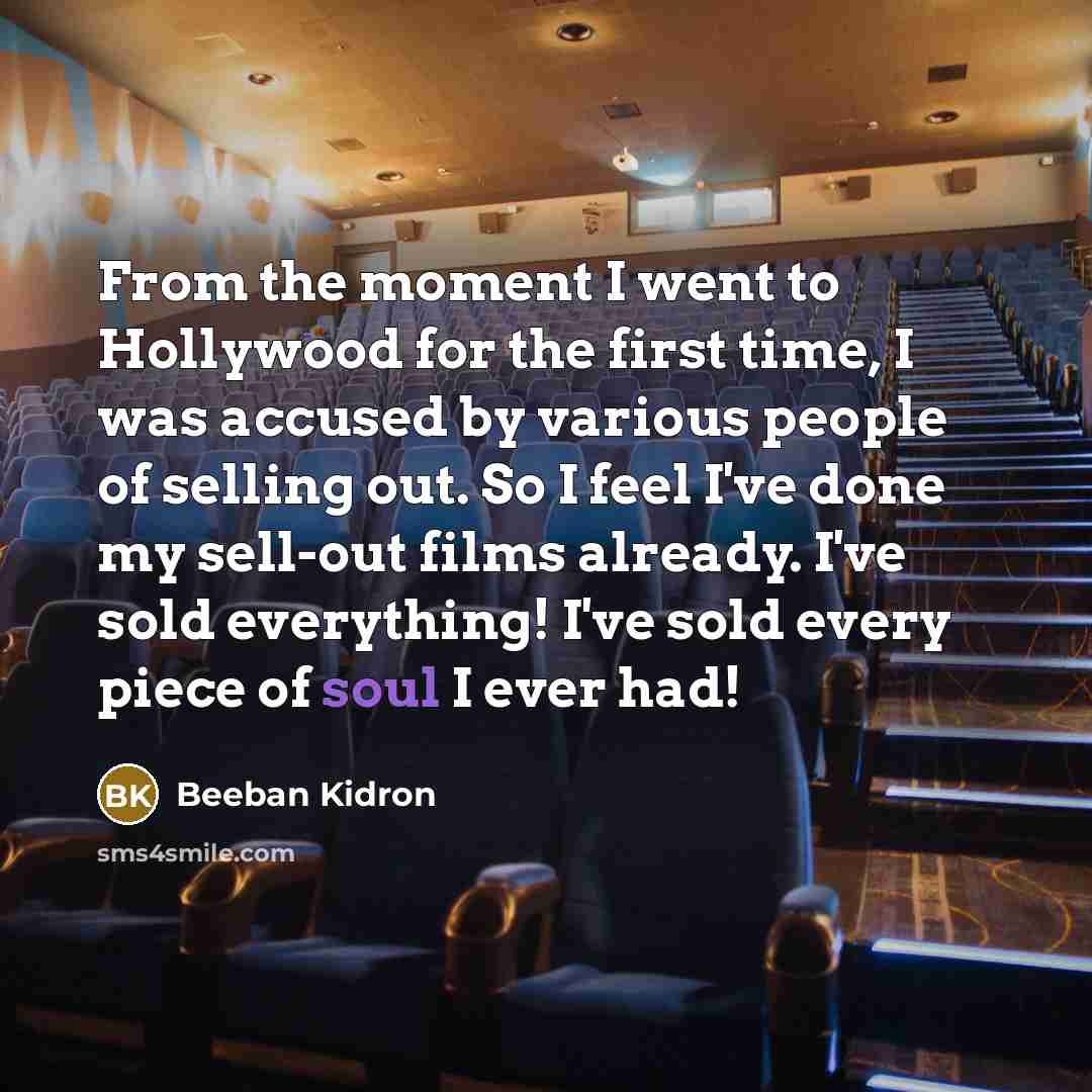 “From the moment I went to Hollywood for the first…” quote by Beeban Kidron