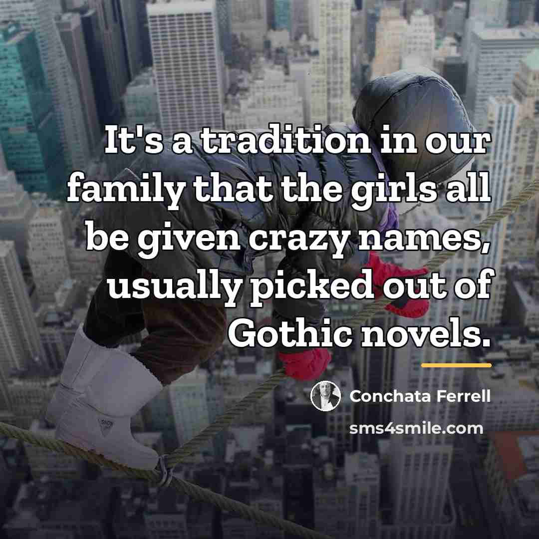 “It's a tradition in our family that the girls all…” quote by Conchata Ferrell