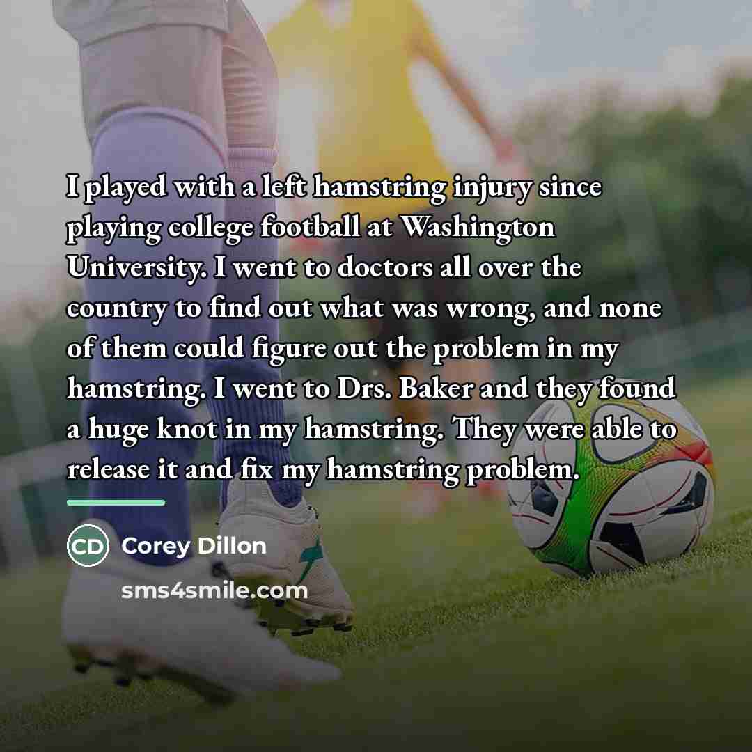 “I played with a left hamstring injury since playing college…” quote by Corey Dillon