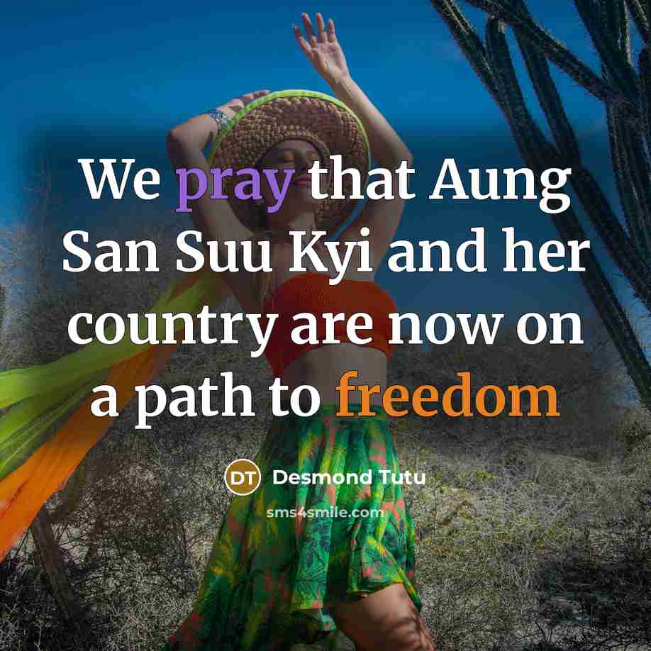 “We pray that Aung San Suu Kyi and her country…” quote by Desmond Tutu