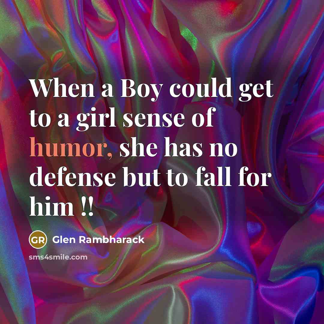 “When a Boy could get to a girl sense of…” quote by Glen Rambharack