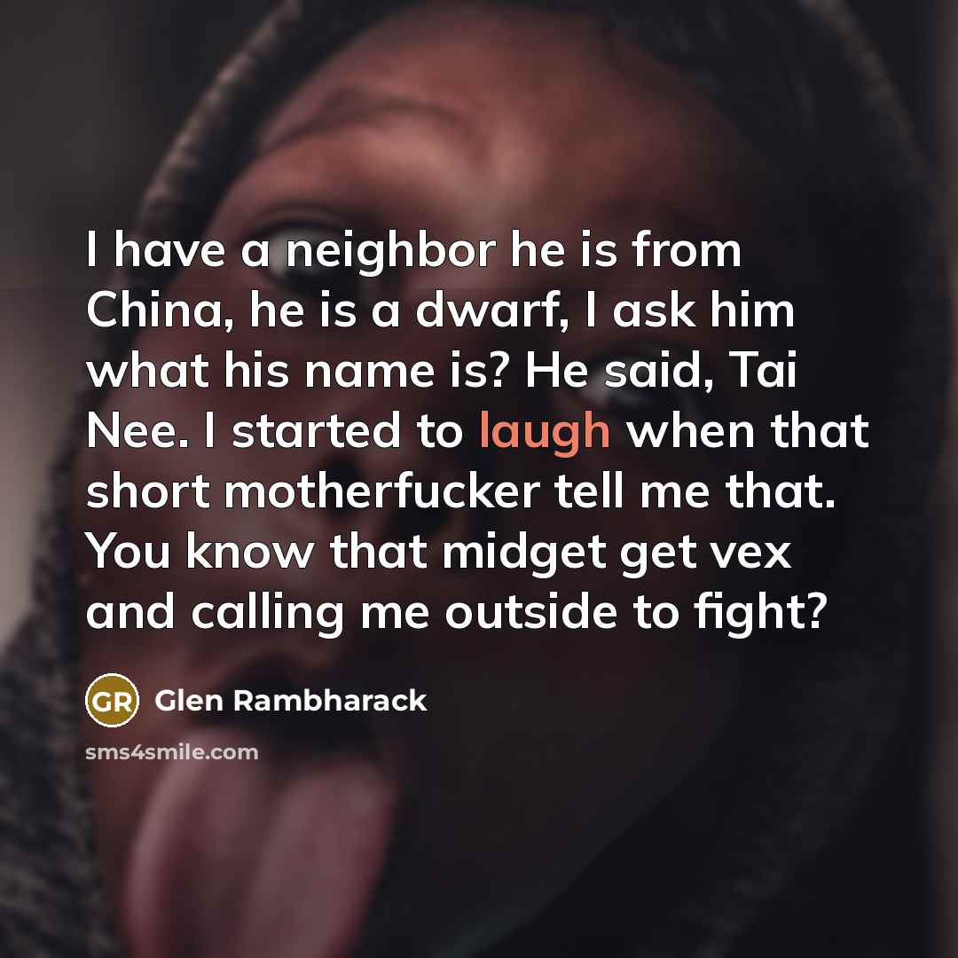 “I have a neighbor he is from China, he is…” quote by Glen Rambharack