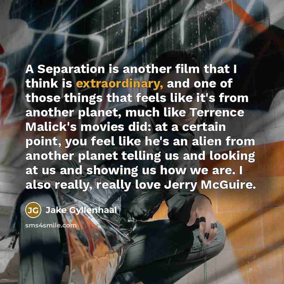 “A Separation is another film that I think is extraordinary,…” quote by Jake Gyllenhaal