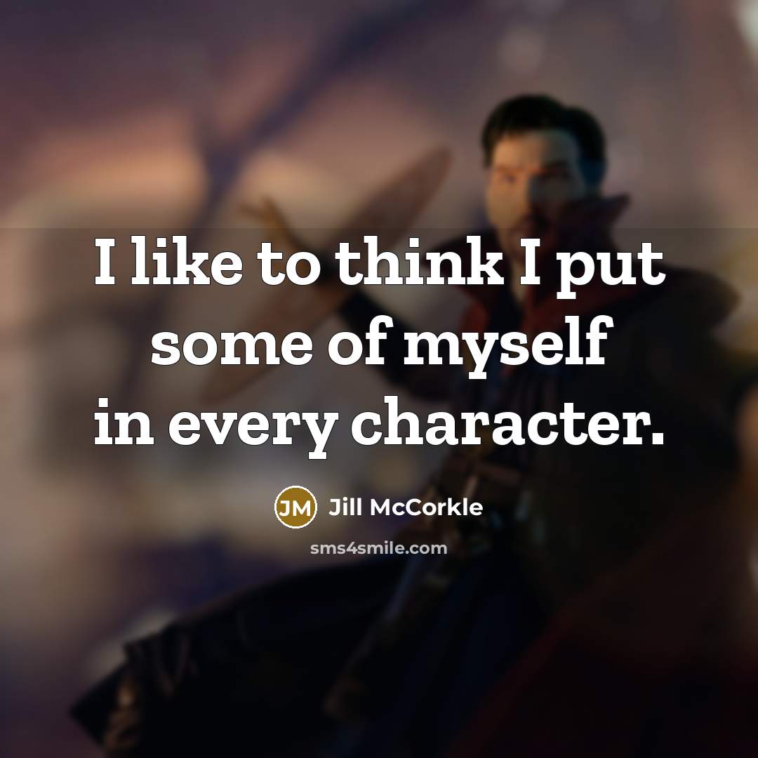 “I like to think I put some of myself in…” quote by Jill McCorkle