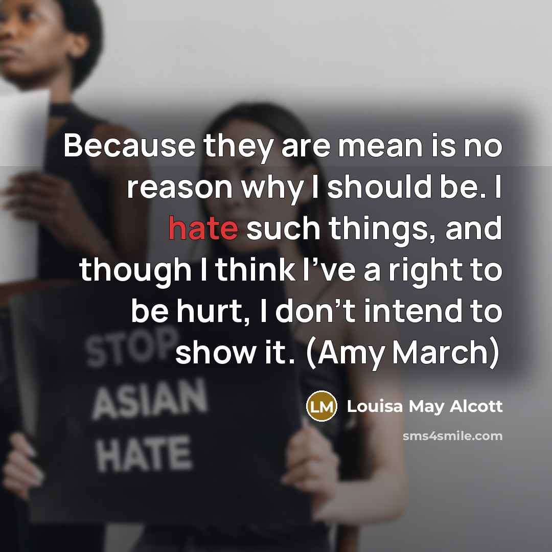 “Because they are mean is no reason why I should…” quote by Louisa May Alcott