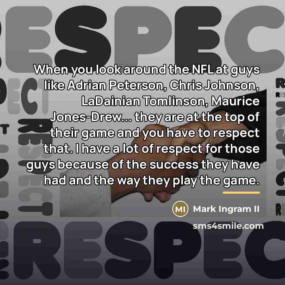 “When you look around the NFL at guys like Adrian…” quote by Mark Ingram II