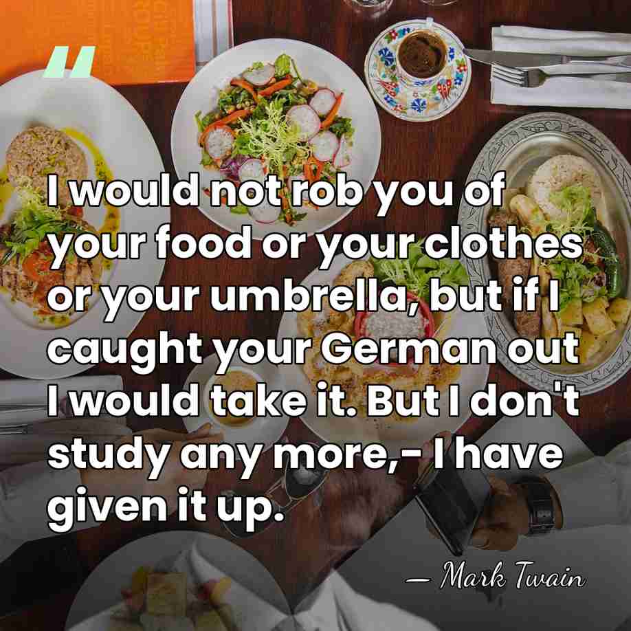 I would not rob you of your food or your clothes or&hellip; - Mark Twain