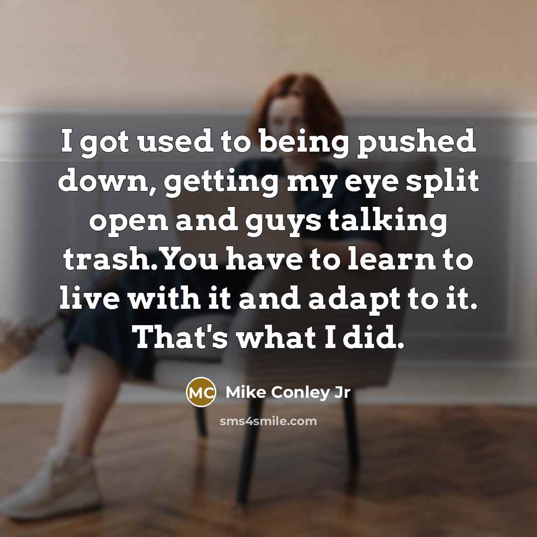 “I got used to being pushed down, getting my eye…” quote by Mike Conley Jr
