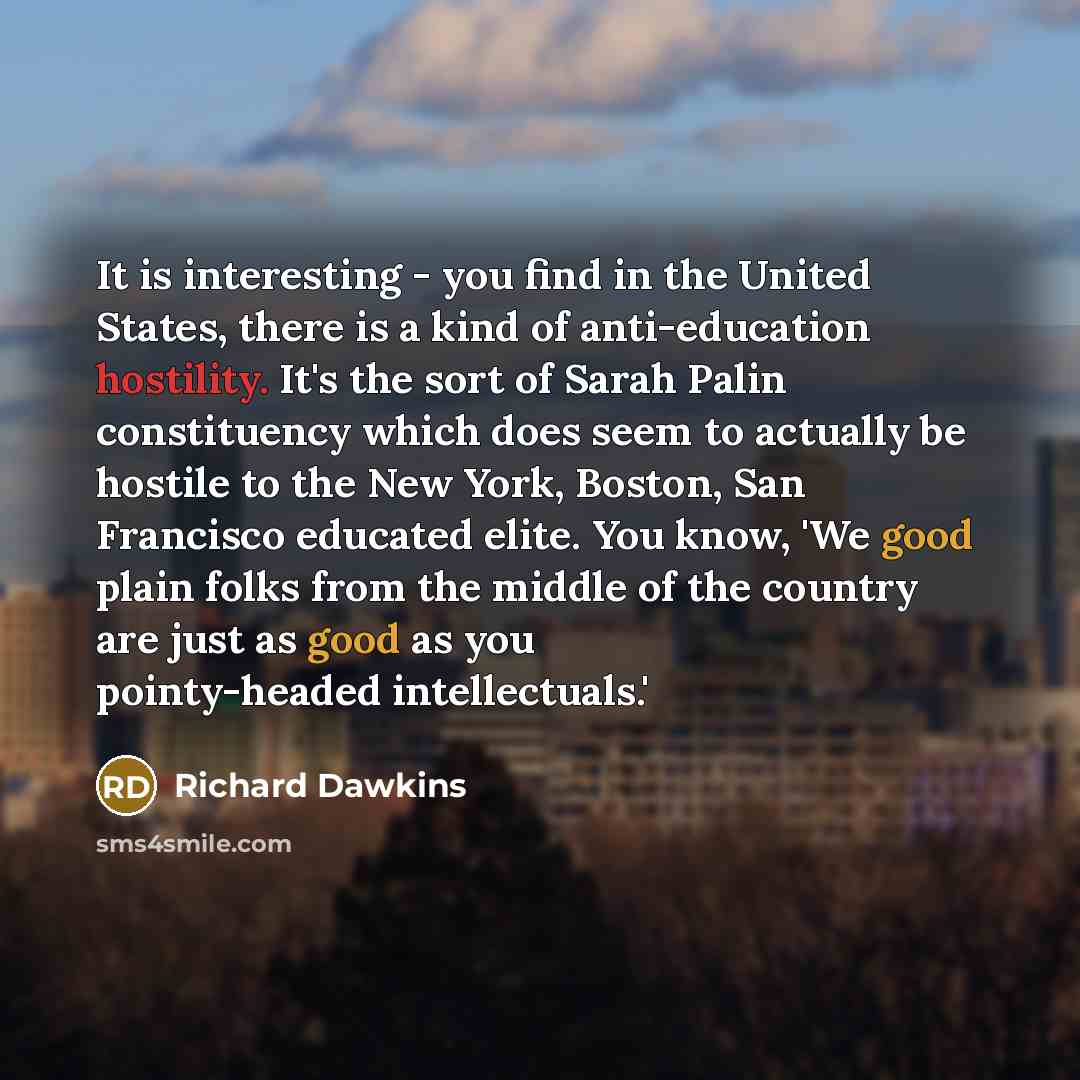“It is interesting - you find in the United States,…” quote by Richard Dawkins