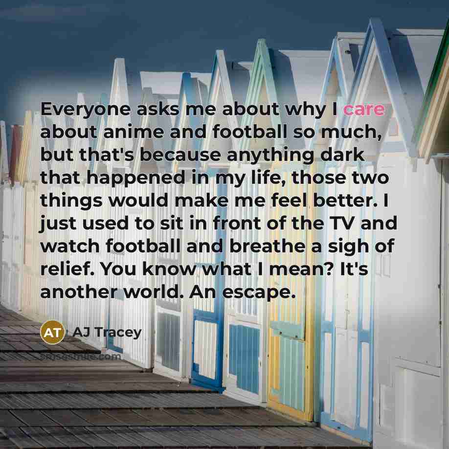 “Everyone asks me about why I care about anime and…” quote by AJ Tracey