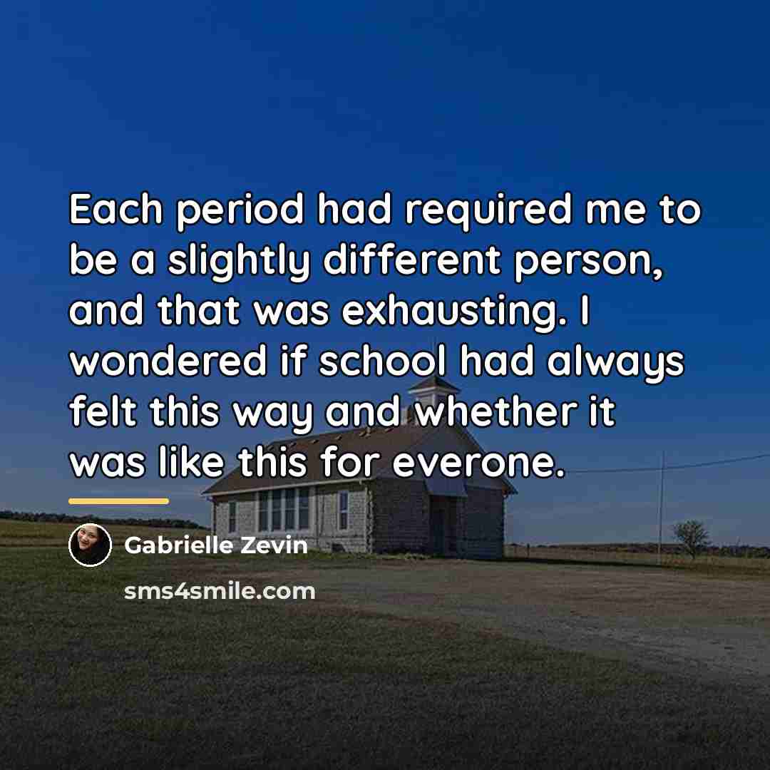 “Each period had required me to be a slightly different…” quote by Gabrielle Zevin