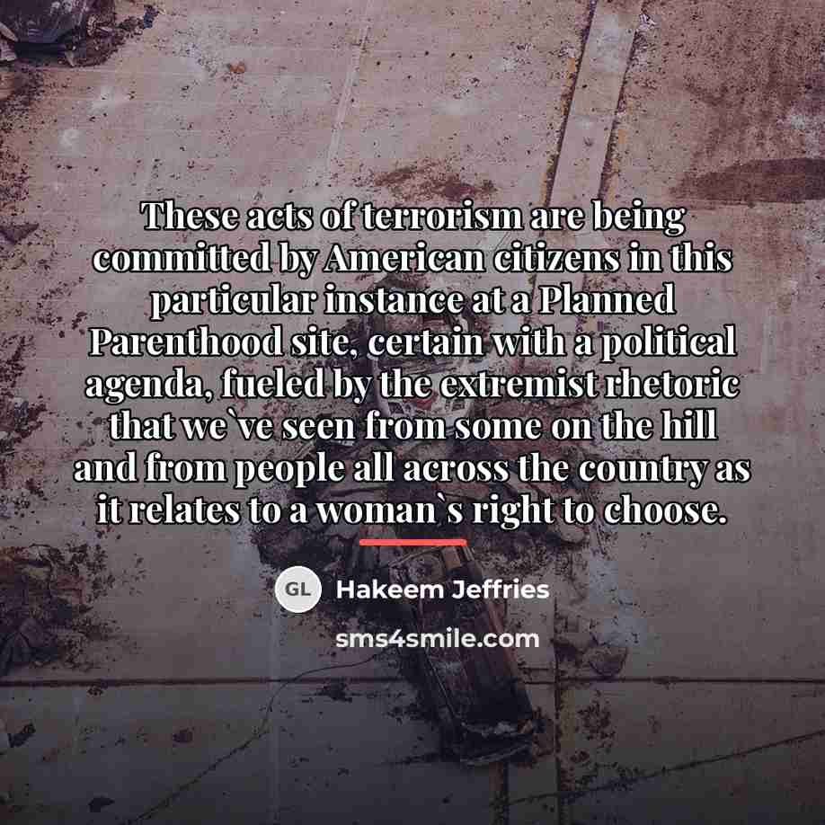 “These acts of terrorism are being committed by American citizens…” quote by Hakeem Jeffries