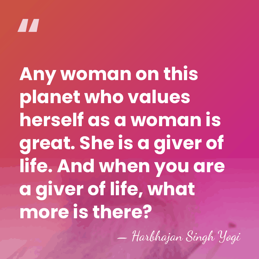 Any woman on this planet who values herself as a woman is&hellip; - Harbhajan Singh Yogi