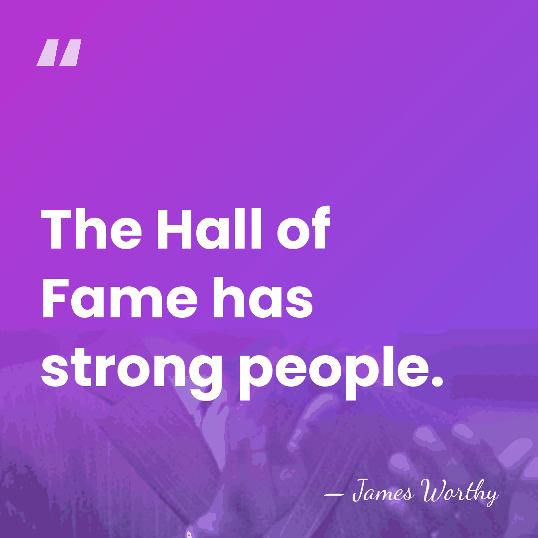 The Hall of Fame has strong people. - James Worthy