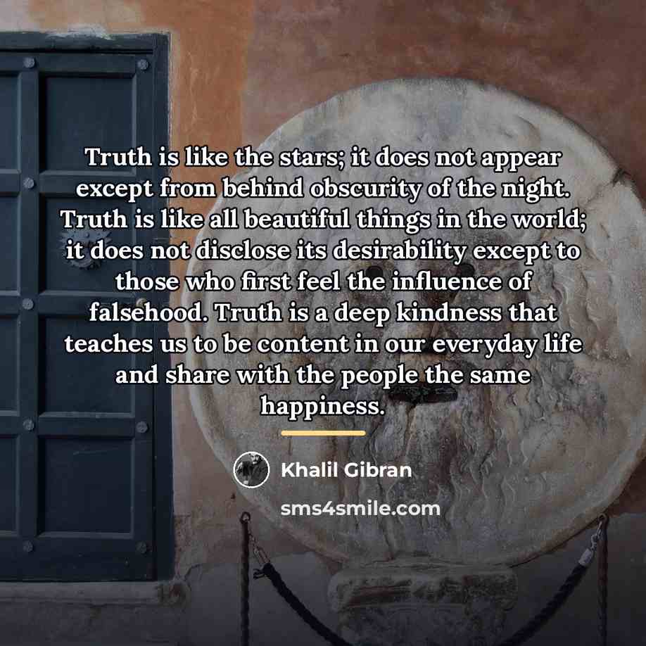 “Truth is like the stars; it does not appear except…” quote by Khalil Gibran