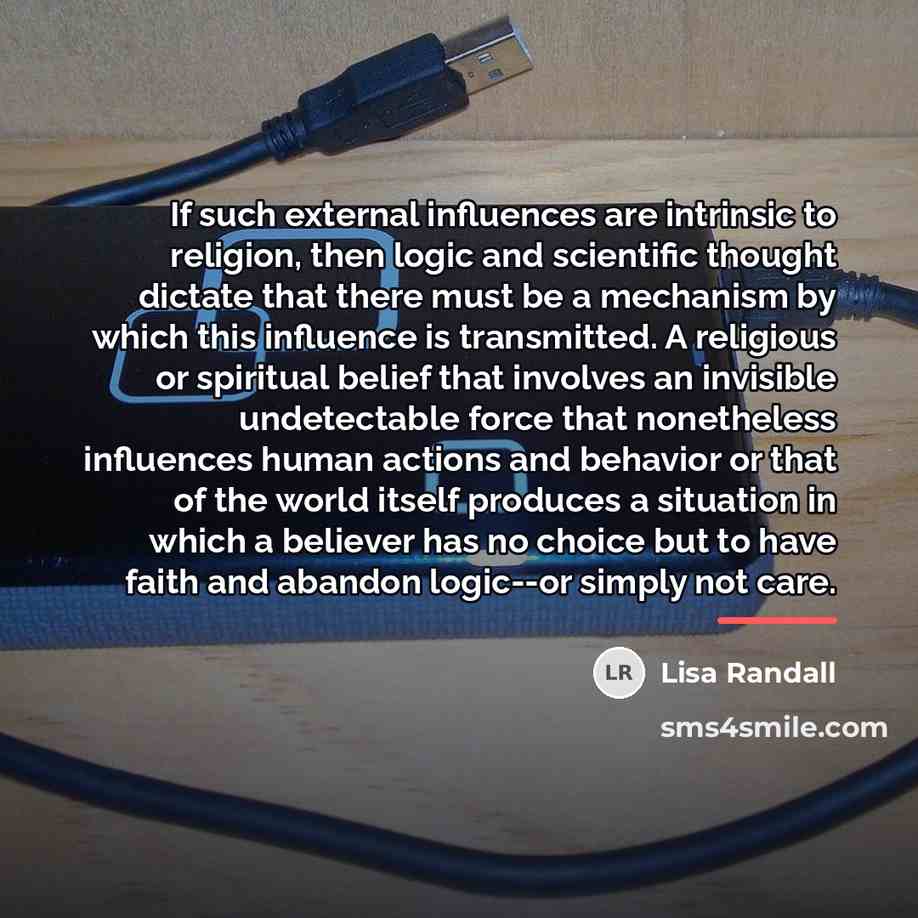 “If such external influences are intrinsic to religion, then logic…” quote by Lisa Randall