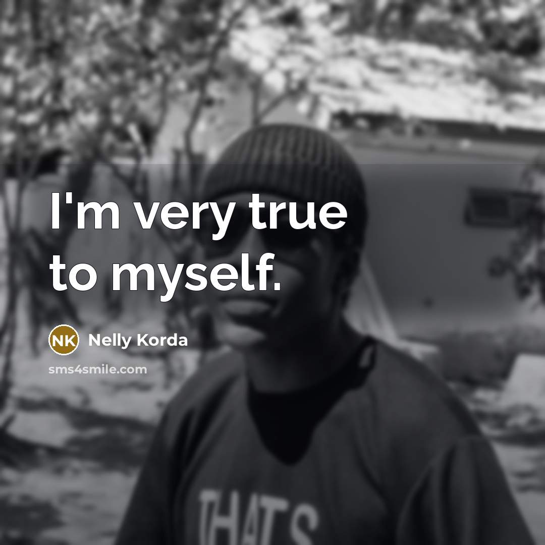 “I'm very true to myself.…” quote by Nelly Korda