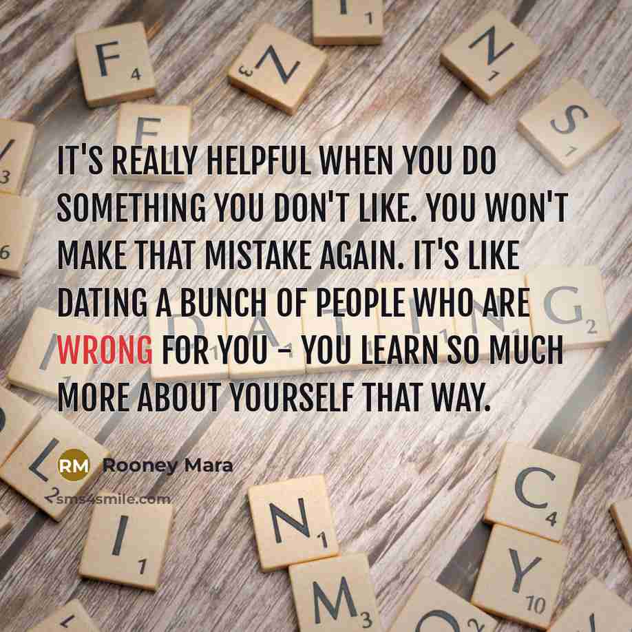 “It's really helpful when you do something you don't like.…” quote by Rooney Mara