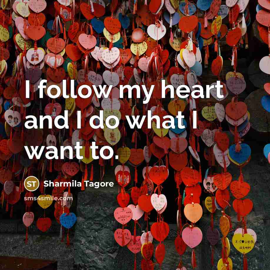 “I follow my heart and I do what I want…” quote by Sharmila Tagore