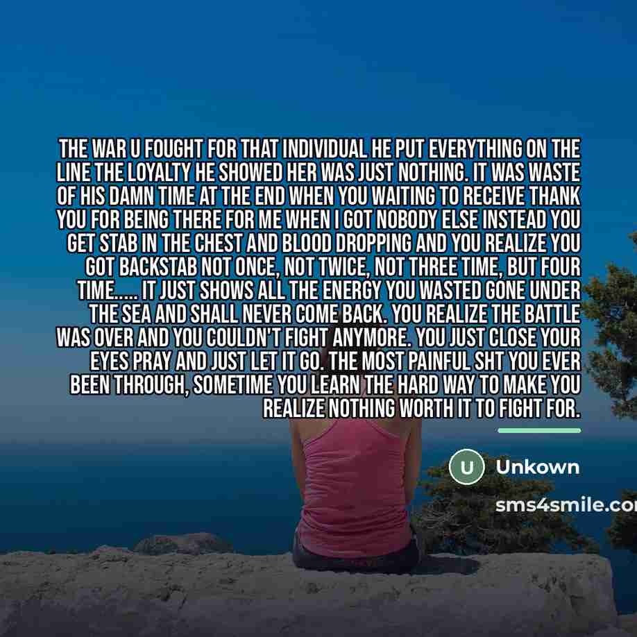 “The war u fought for that individual he put everything…” quote by Unkown