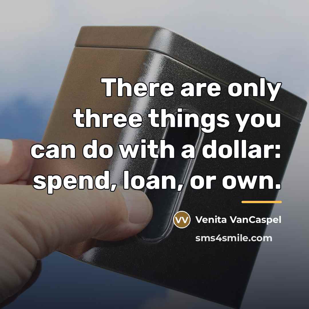 “There are only three things you can do with a…” quote by Venita VanCaspel