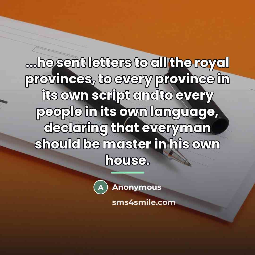 “...he sent letters to all the royal provinces, to every…” quote by Anonymous