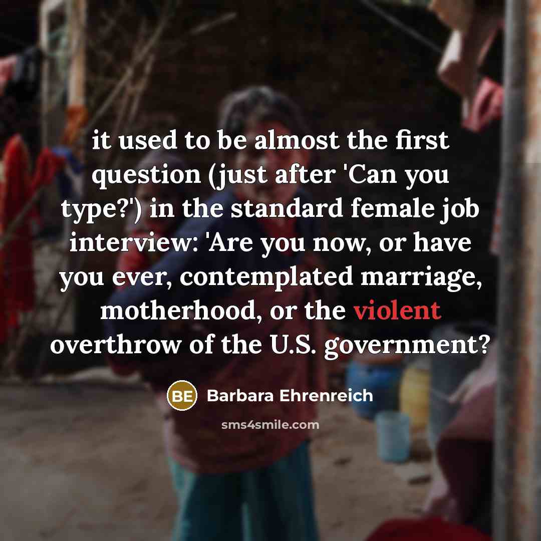 “it used to be almost the first question (just after…” quote by Barbara Ehrenreich
