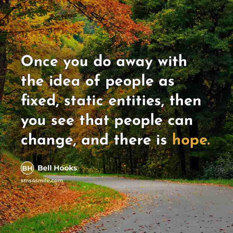 “Once you do away with the idea of people as…” quote by Bell Hooks