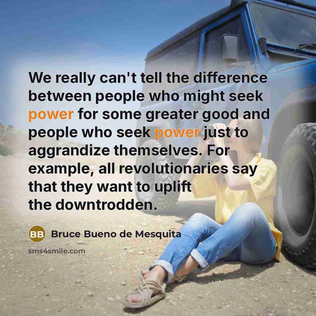 “We really can't tell the difference between people who might…” quote by Bruce Bueno de Mesquita