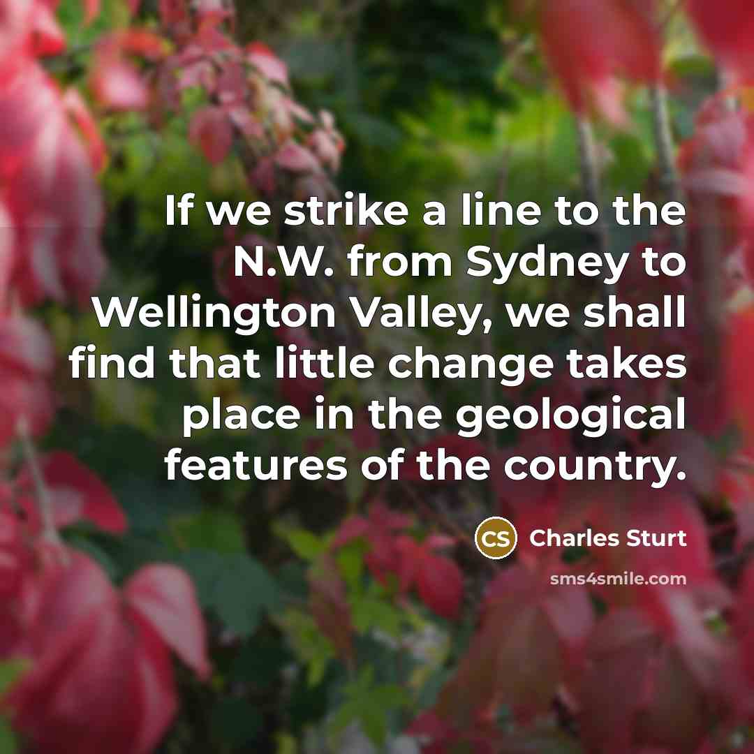 “If we strike a line to the N.W. from Sydney…” quote by Charles Sturt