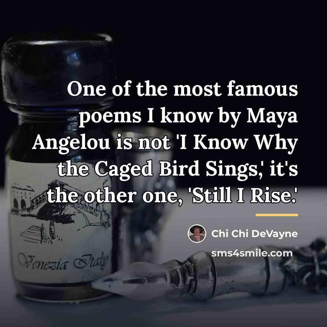 “One of the most famous poems I know by Maya…” quote by Chi Chi DeVayne