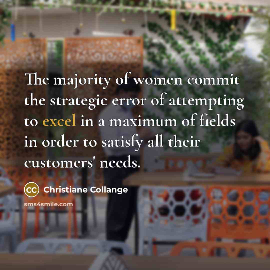 “The majority of women commit the strategic error of attempting…” quote by Christiane Collange