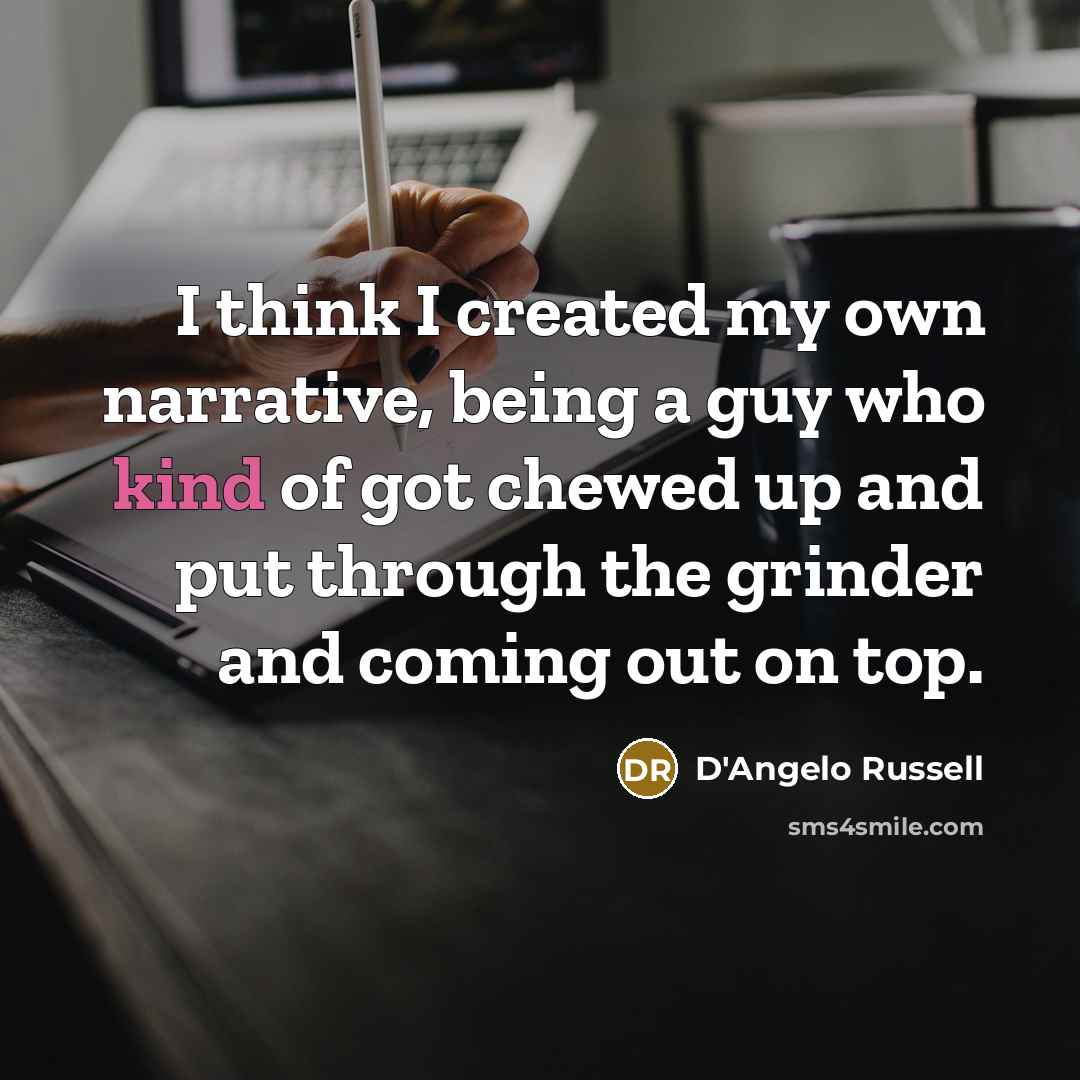 “I think I created my own narrative, being a guy…” quote by D'Angelo Russell