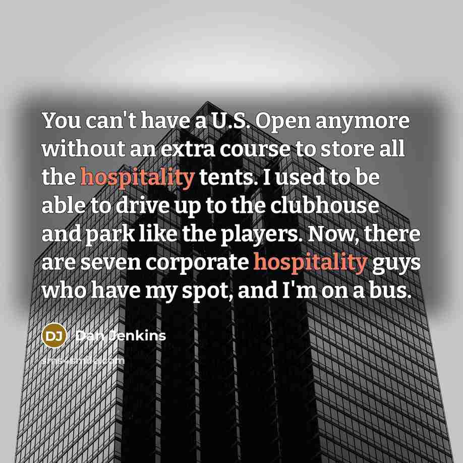 “You can't have a U.S. Open anymore without an extra…” quote by Dan Jenkins