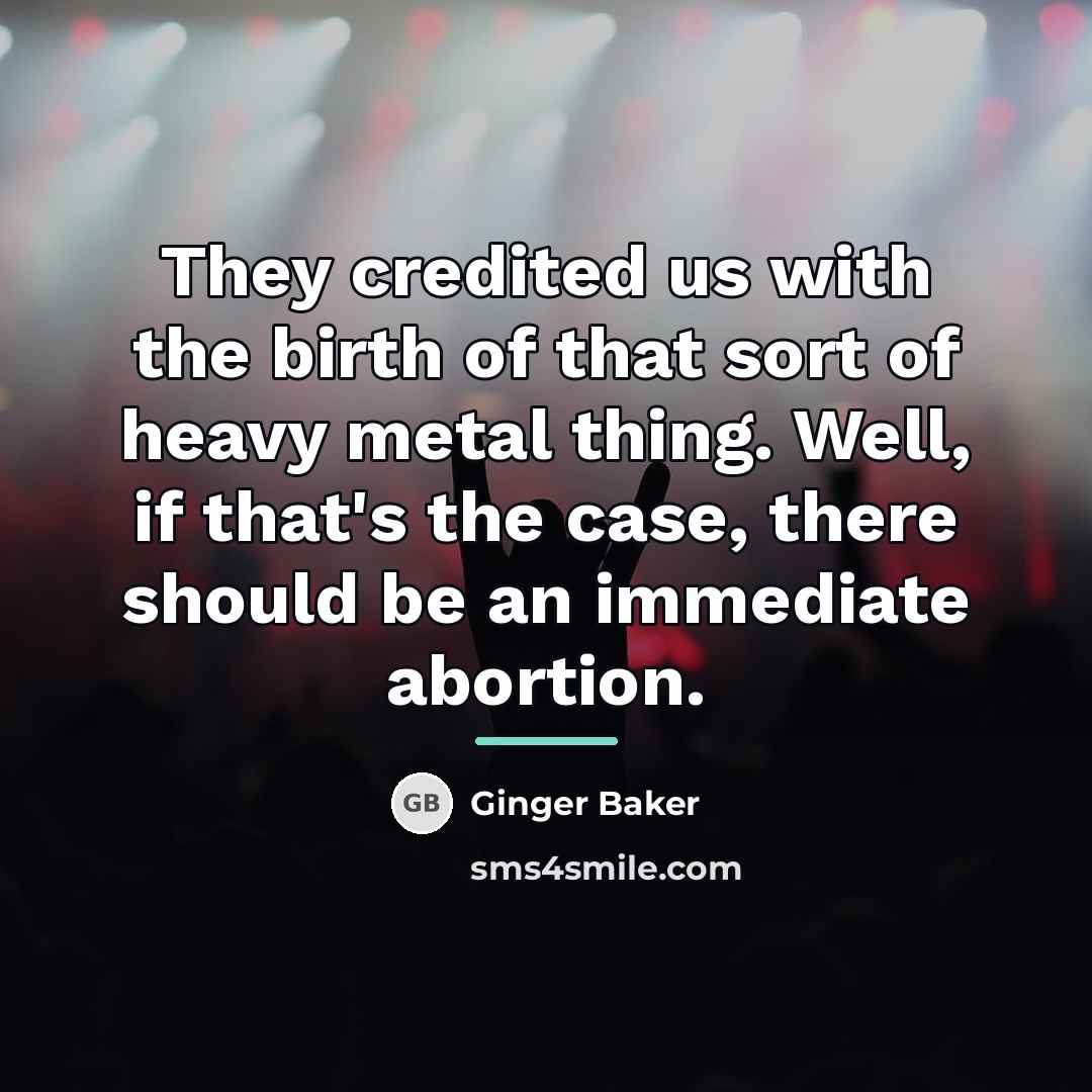 “They credited us with the birth of that sort of…” quote by Ginger Baker