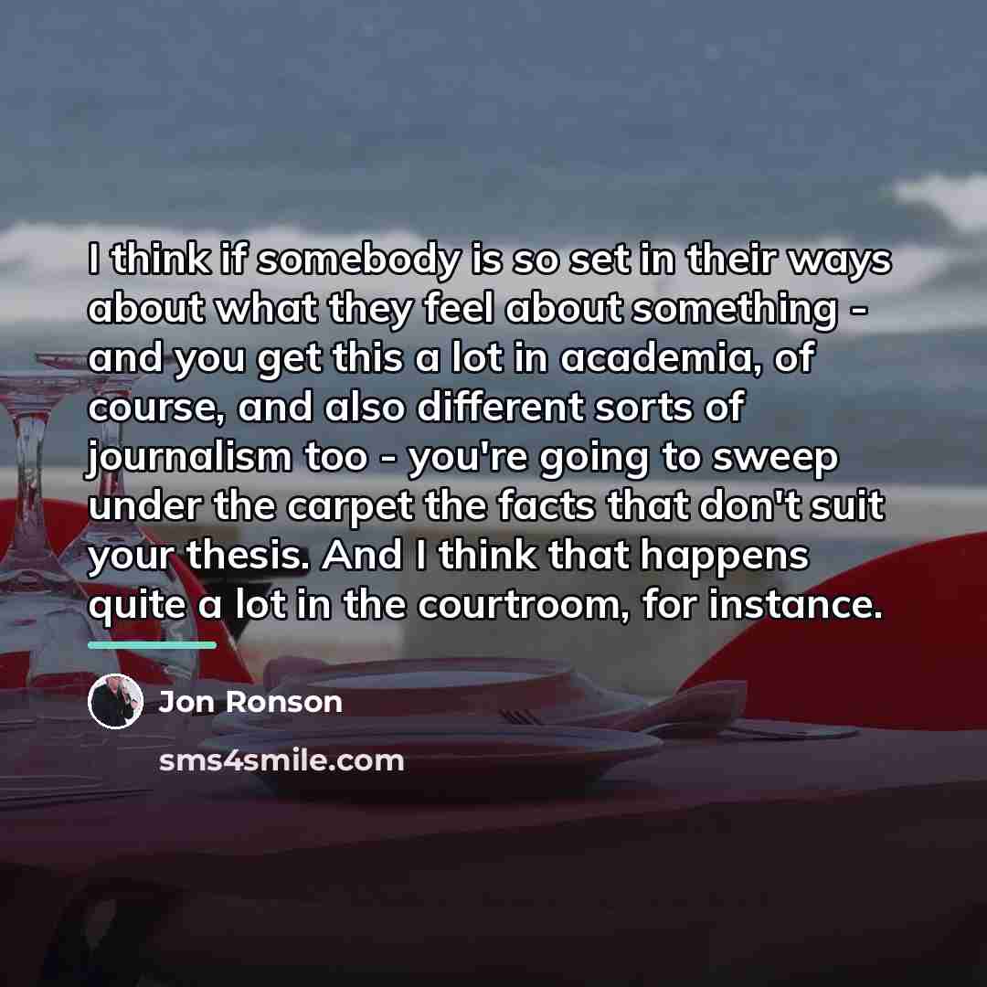“I think if somebody is so set in their ways…” quote by Jon Ronson