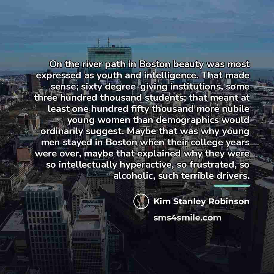 “On the river path in Boston beauty was most expressed…” quote by Kim Stanley Robinson